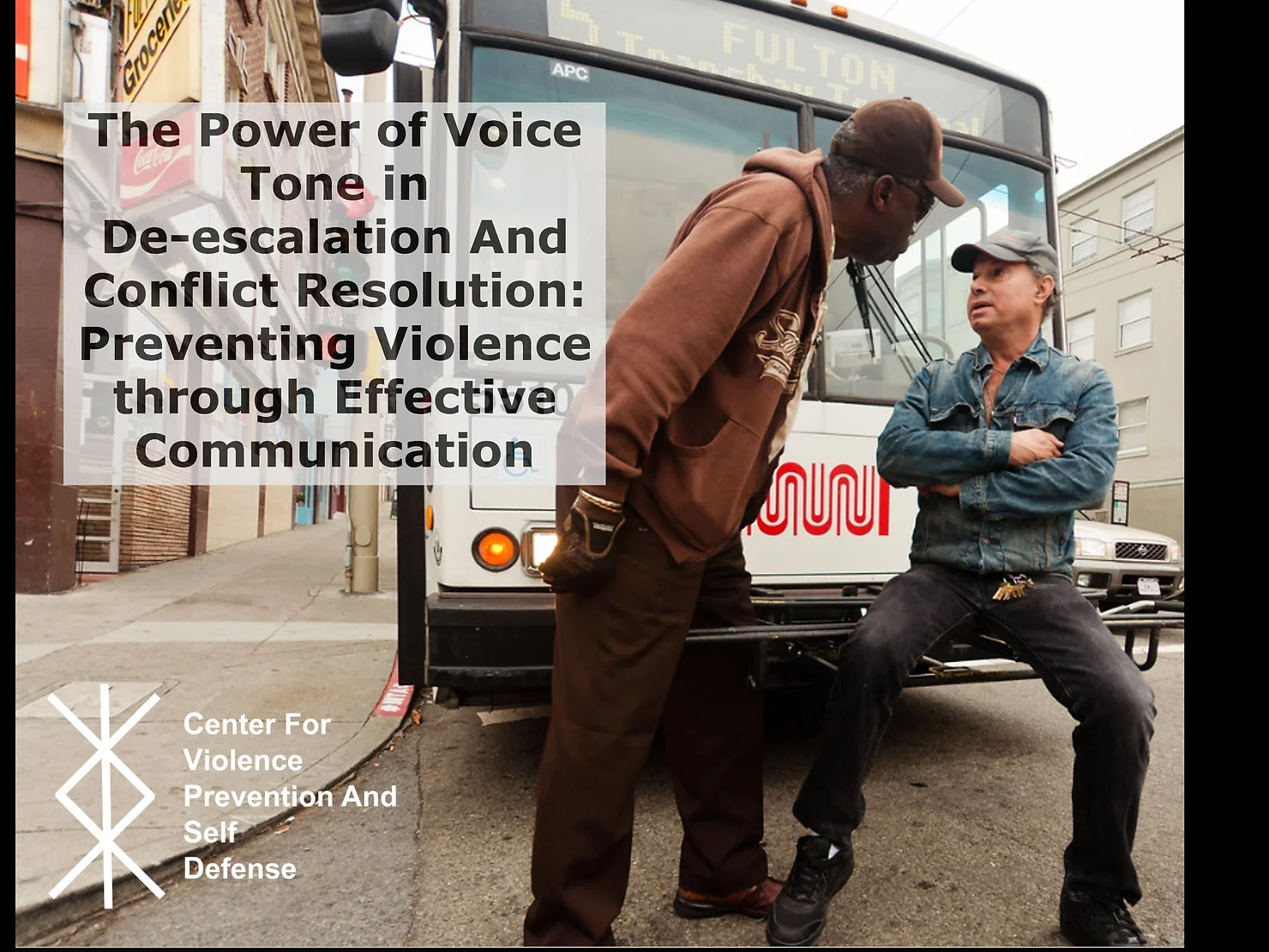 The Power of Voice Tone in De-escalation And Conflict Resolution: Preventing Violence through Effective Communication